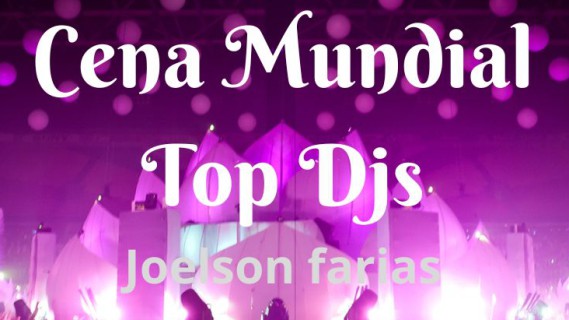 PROGRAMA CENA MUNDIAL - TOP DJS